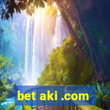 bet aki .com